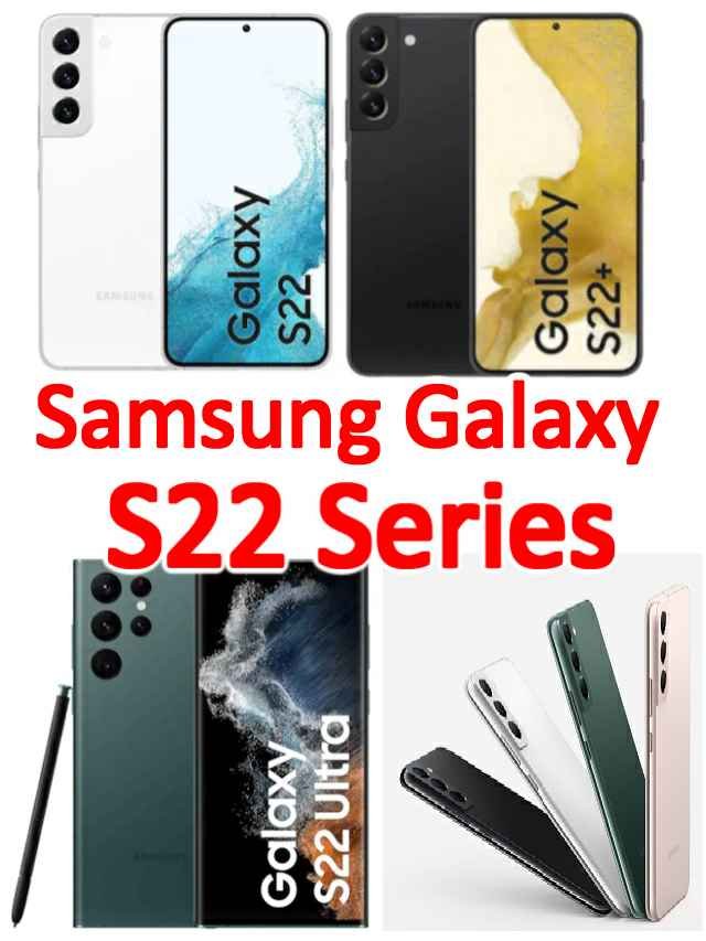 Samsung Galaxy S22 Series