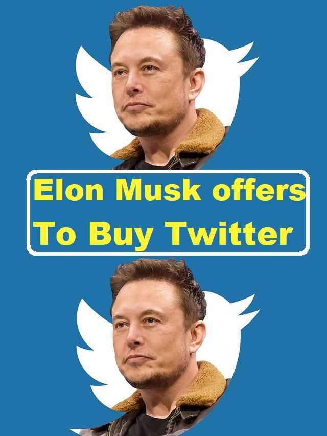 Elon Musk offers to buy Twitter for more than $40 billion