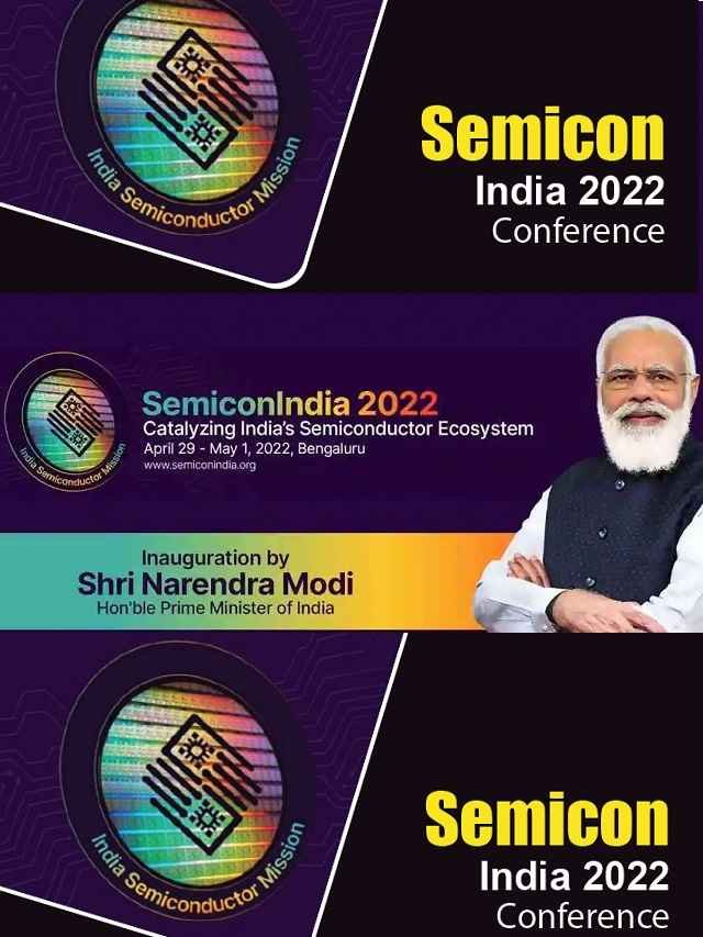 SemiconIndia Conference 2022 India to be Semiconductor Hub