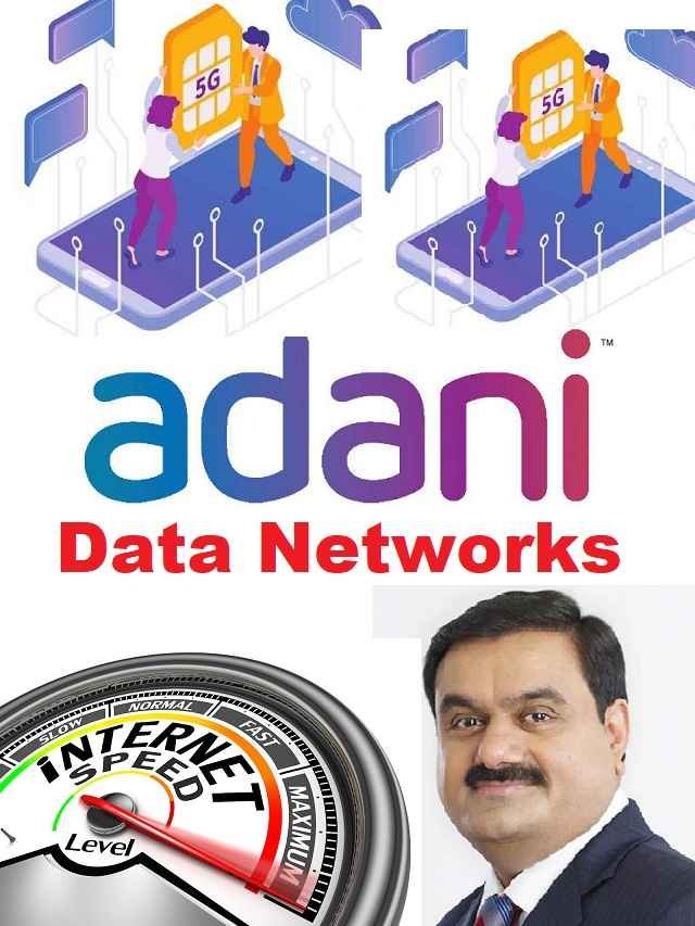 Gautam Adani's Adani Data Networks 5G