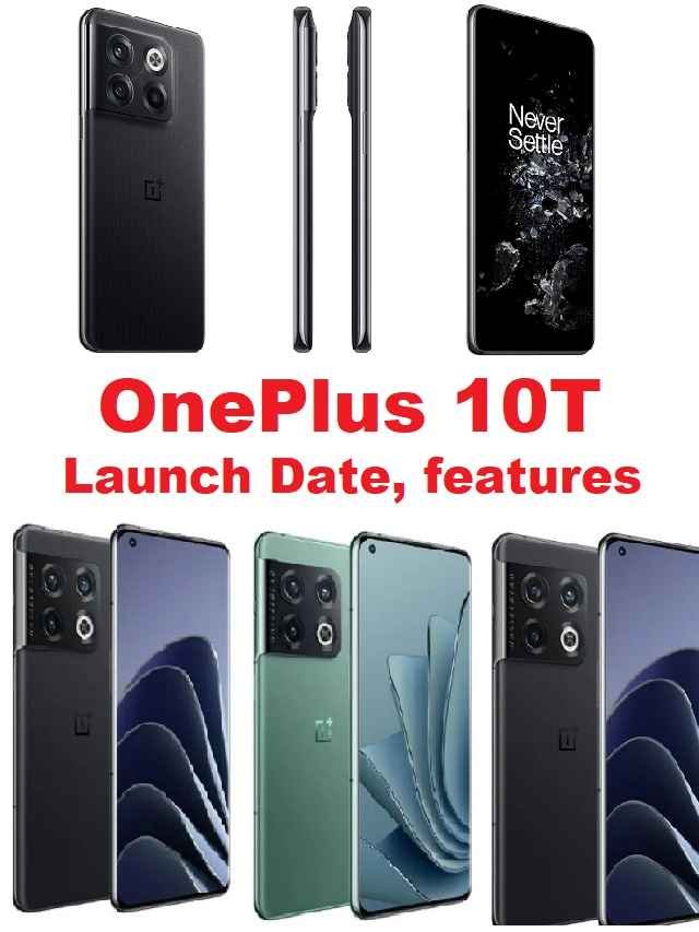 OnePlus 10T Launch Date Price features