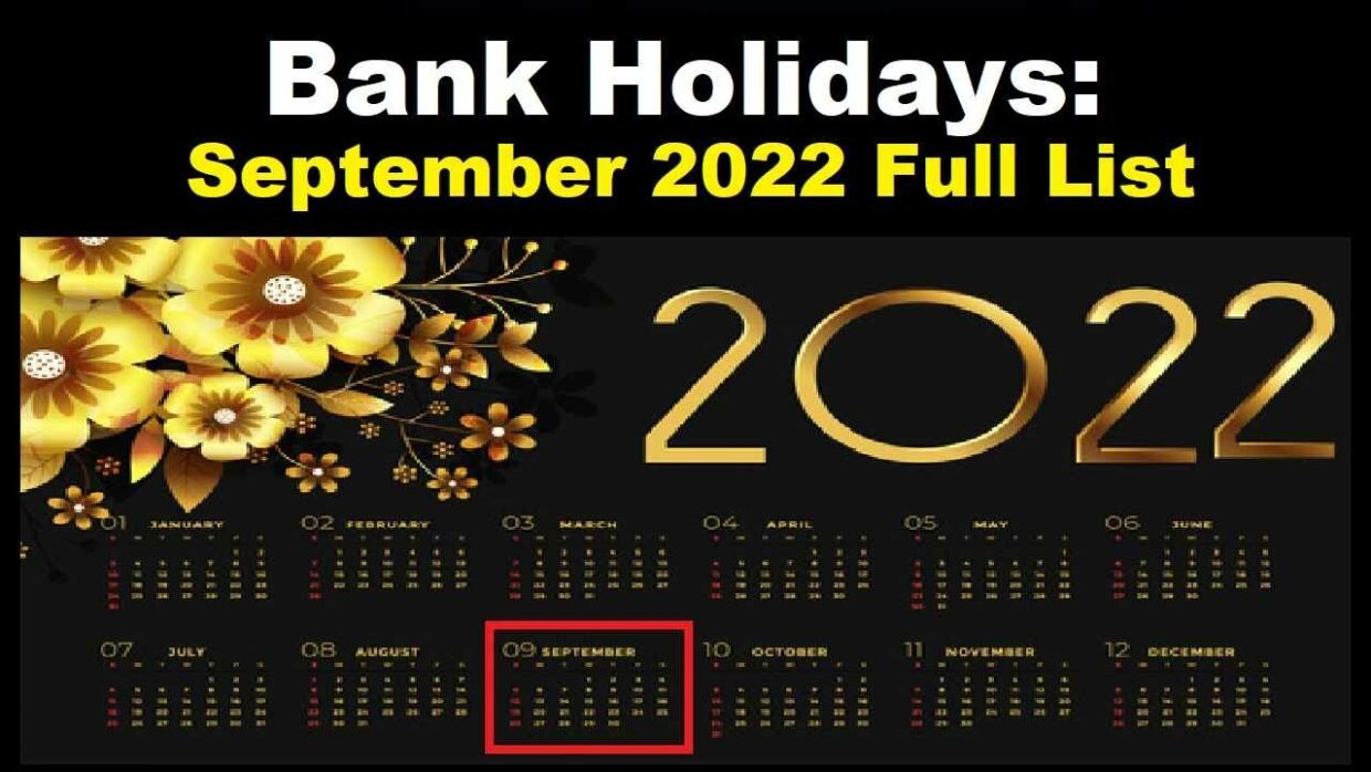 September bank holidays 2022: Banks will remain closed for 13 days in