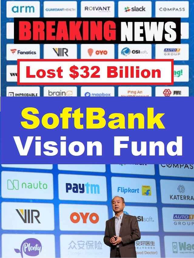 SoftBank's Vision Fund lost $32 billion