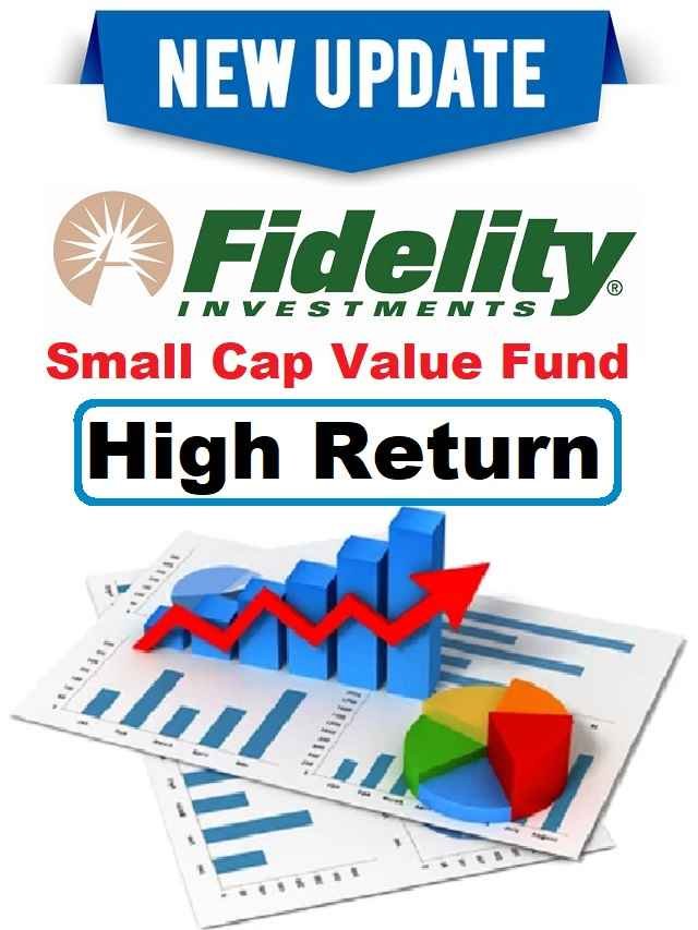 this-is-fidelity-s-high-return-small-cap-value-fund-2023-the-viral