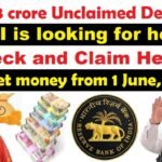 48,263 crore Unclaimed Deposits lying in banks, now RBI will find people’s money