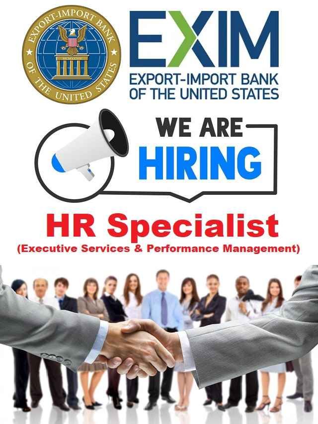 HR Specialist Executive Services and Performance Management Federal Jobs Export-Import Bank of the United States