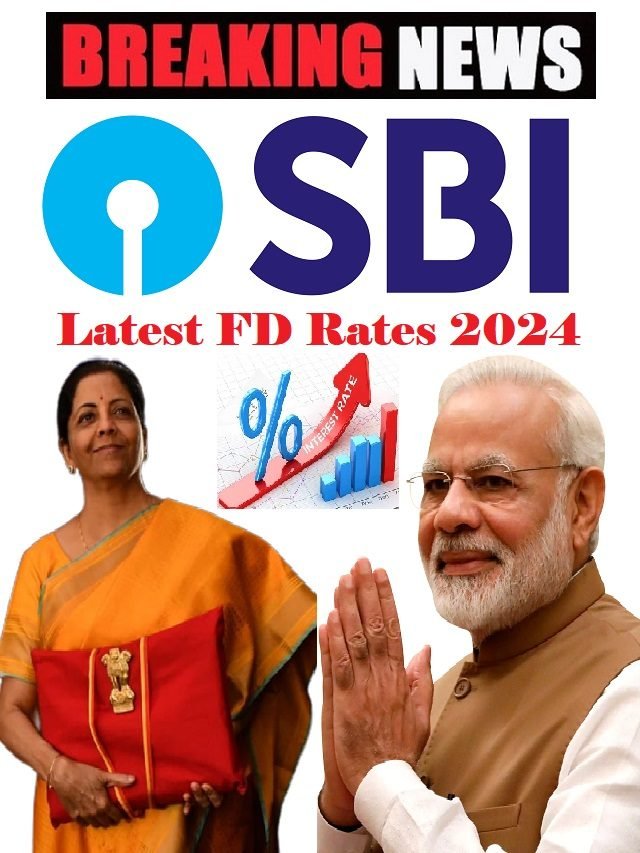 SBI Latest Fixed Deposit Interest Rates 2024